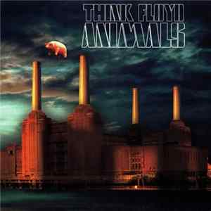 Think Floyd - Animals Mp3