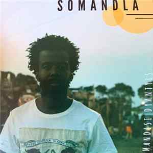 Mandisi Dyantyis - Somandla Mp3