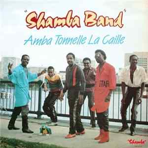 Shamba Band - Amba Tonelle La Caille Mp3