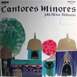 Cantores Minores Joht. Heinz Hofmann - Cantores Minores Mp3
