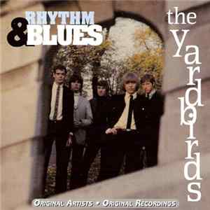 The Yardbirds - Rhythm & Blues Mp3