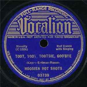 Hoosier Hot Shots - Toot, Toot, Tootsie, Goo'bye Mp3