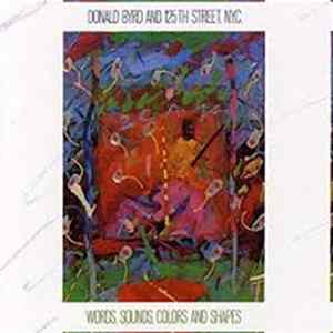Donald Byrd & 125th Street, N.Y.C. - Words, Sounds, Colors And Shapes Mp3