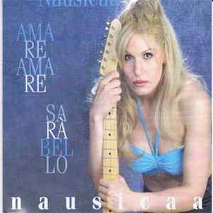 Nausicaa - Amare Amare Sarà Bello Mp3