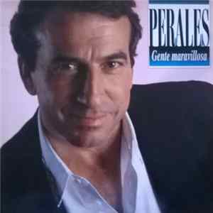 Perales - Gente Maravillosa Mp3