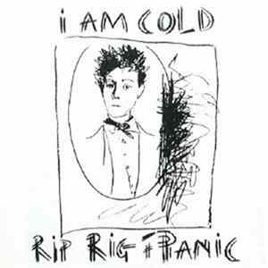 Rip Rig + Panic - I Am Cold Mp3