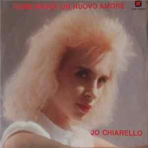 Jo Chiarello - Come Nasce Un Nuovo Amore Mp3