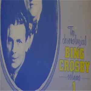 Bing Crosby - The Chronological Bing Crosby Volume 1 1926-27 Mp3