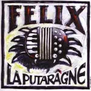 Felix La Putaragne - Felix La Putaragne Mp3