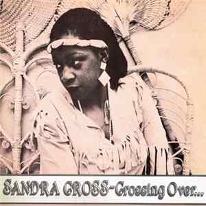Sandra Cross - Crossing Over... Mp3