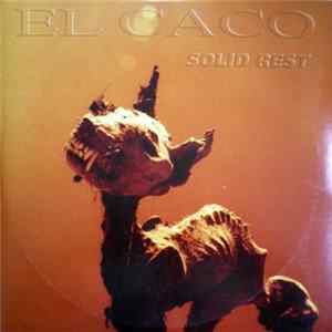 El Caco - Solid Rest Mp3