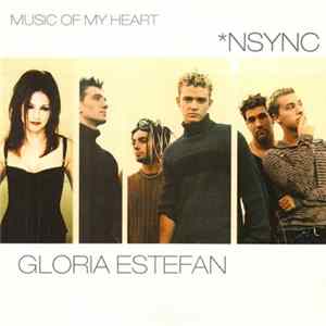NSYNC, Gloria Estefan - Music Of My Heart Mp3