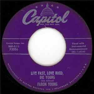 Faron Young - Live Fast, Love Hard, Die Young Mp3