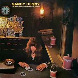 Sandy Denny - The North Star Grassman And The Ravens Mp3