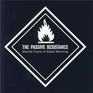 The Passive Resistance - Eternal Flame Of Global Warming Mp3