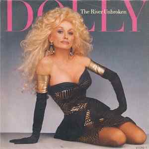 Dolly Parton - The River Unbroken Mp3