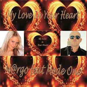 M@rgo Feat. Mode-One - My Love In Your Heart Mp3