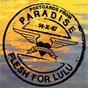 Flesh For Lulu - Postcards From Paradise Mp3