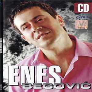 Enes Begović - Enes Begović Mp3