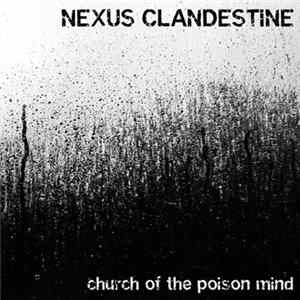 Nexus Clandestine - Church Of The Poison Mind Mp3