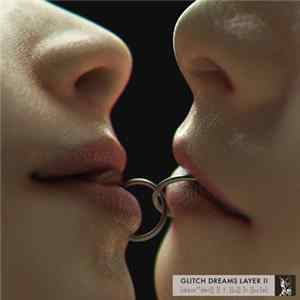 Various - Glitch Dreams [Layer 2] Mp3