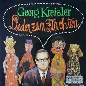 Georg Kreisler - Lieder Zum Fürchten Mp3