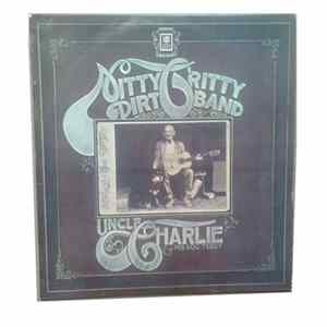 Nitty Gritty Dirt Band - Uncle Charlie & His Dog Teddy Mp3