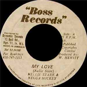 Nellie Starr & Negga Mickey - My Love Mp3