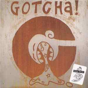 Gotcha! - Words And Music From Da Lowlands Mp3