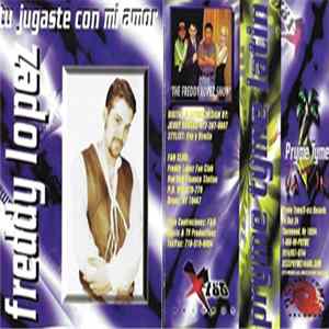 Freddy Lopez - Tu Jugaste Con Mi Amor Mp3