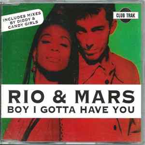 Rio & Mars - Boy I Gotta Have You Mp3