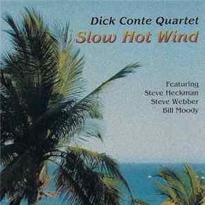 Dick Conte Quartet - Slow Hot Wind Mp3