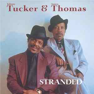 Johnny Tucker & James Thomas - Stranded Mp3