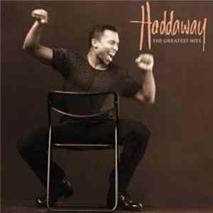 Haddaway - The Greatest Hits Mp3