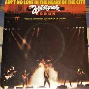 Whitesnake - Ain't No Love In The Heart Of The City = No Hay Amor En El Corazon De La Ciudad Mp3