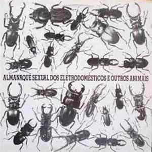 Evandro Mesquita - Almanaque Sexual Dos Eletrodomésticos E Outros Animais Mp3