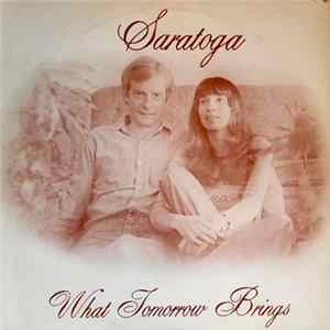 Saratoga - What Tomorrow Brings Mp3
