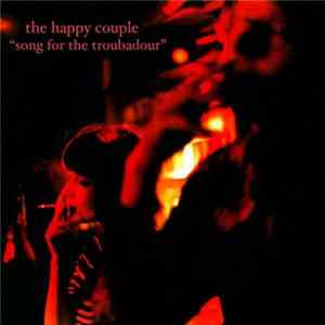 The Happy Couple - Song For The Troubadour Mp3