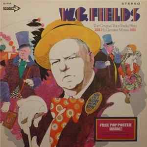 W.C. Fields - The Original Voice Tracks From His Greatest Movies Mp3