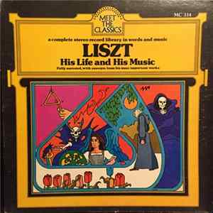 Liszt - His Life And His Music Mp3