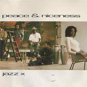 Jazz X - Peace & Niceness Mp3