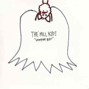 The Mill Kids - Vampire Bat Mp3
