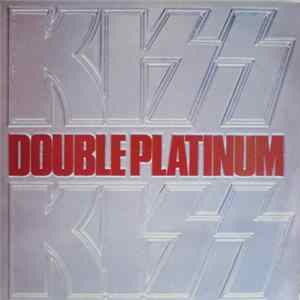 Kiss - Double Platinum Mp3