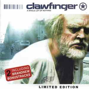 Clawfinger - A Whole Lot Of Nothing Mp3