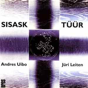 Sisask, Tüür / Andres Uibo, Jüri Leiten - Estonian Organ Music 2 Mp3