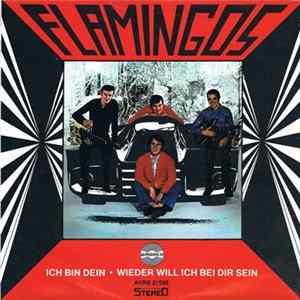 Flamingos - Ich Bin Dein / Wieder Will Ich Bei Dir Sein Mp3