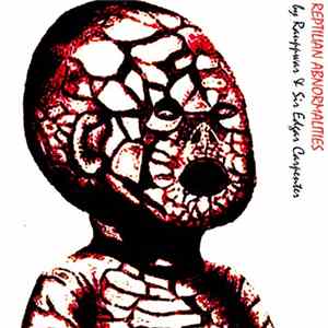 RAUPPWAR, Sir Edgar Carpenter - Reptilian Abnormalities Mp3