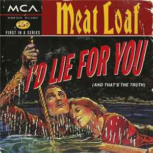 Meat Loaf - I'd Lie For You (And That's The Truth) Mp3