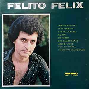 Felito Felix - Felito Felix Mp3