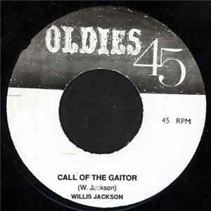 Willis Jackson - Call Of The Gator Mp3